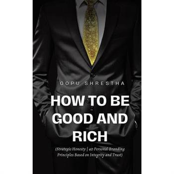How to be Good and Rich