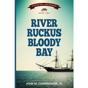 River Ruckus, Bloody Bay