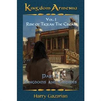 Kingdom Armenia Vol. 1