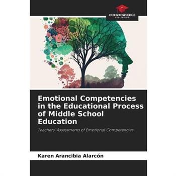 Emotional Competencies in the Educational Process of Middle School Education