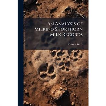An Analysis of Milking Shorthorn Milk Records