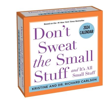 Don’t Sweat the Small Stuff 2024 Day-To-Day Calendar