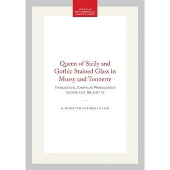 Queen of Sicily and Gothic Stained Glass in Mussy and Tonnerre