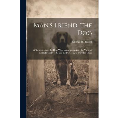 Man's Friend, the Dog