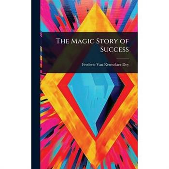 The Magic Story of Success