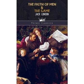 The Faith of Men & The GameTheFaith of Men & The Game