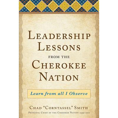 Leadership Lessons from the Cherokee Nation