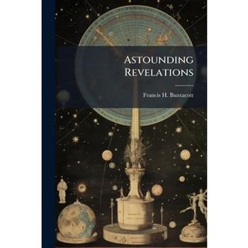 Astounding Revelations