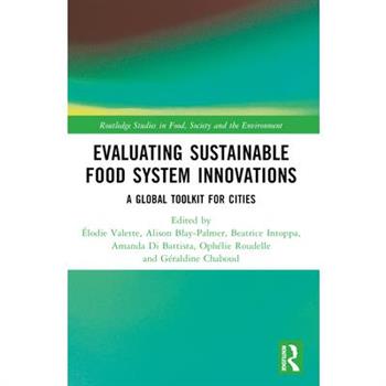 Evaluating Sustainable Food System Innovations