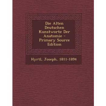Die Alten Deutschen Kunstworte Der Anatomie