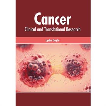 Cancer: Clinical and Translational Research