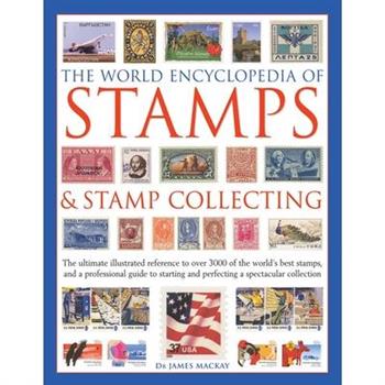 The World Encyclopedia of Stamps & Stamp Collecting