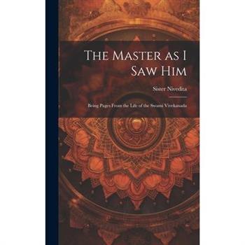 The Master as I saw Him