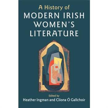 A History of Modern Irish Women’s Literature