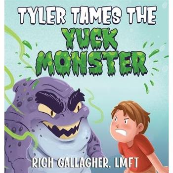 Tyler Tames the Yuck Monster