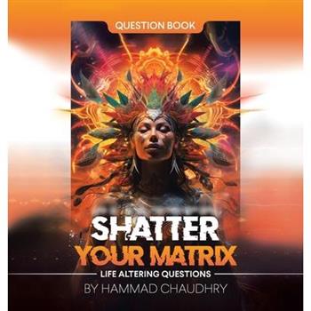 Shatter Your Matrix