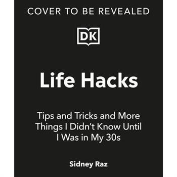 Life Hacks, Tips and Tricks