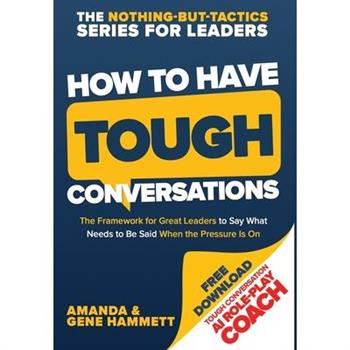 How to Have Tough Conversations