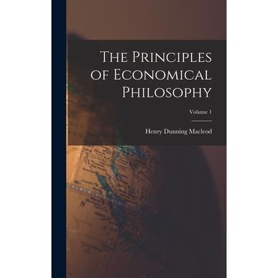 The Principles of Economical Philosophy; Volume 1