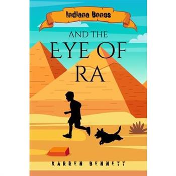 Indiana Bones and The Eye of Ra