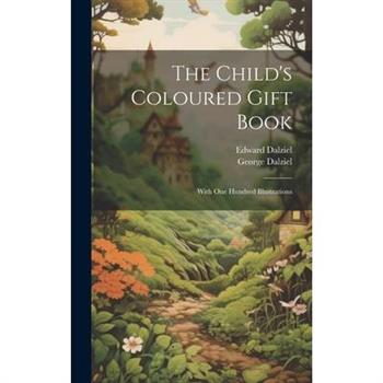 The Child's Coloured Gift Book