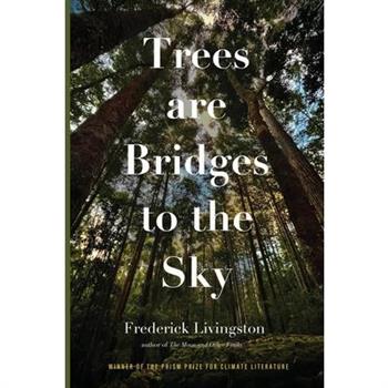Trees are Bridges to the Sky