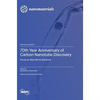 70th Year Anniversary of Carbon Nanotube Discovery