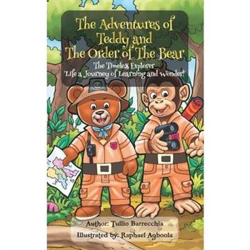 The Adventures Of Teddy And The Order Of The Bear