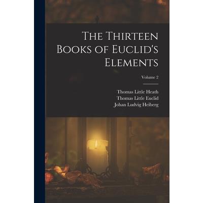 The Thirteen Books of Euclid's Elements; Volume 2