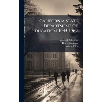 California State Department of Education, 1945-1962