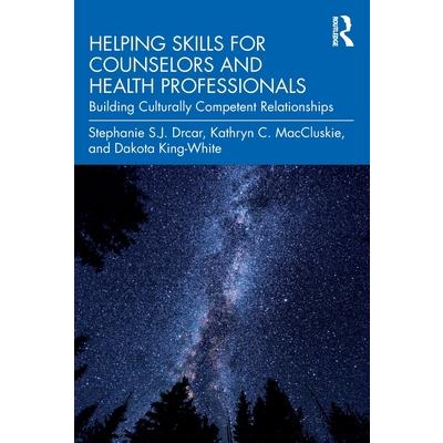 Helping Skills for Counselors and Health Professionals