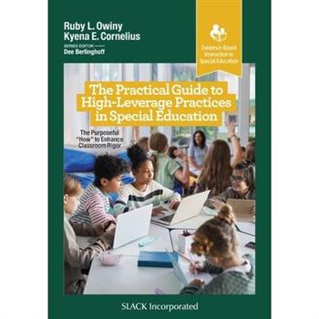 The Practical Guide to High-Leverage Practices in Special Education
