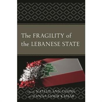 The Fragility of the Lebanese State