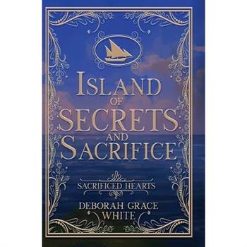 Island of Secrets and Sacrifice