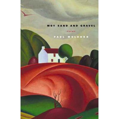 Moy Sand and Gravel: Poems