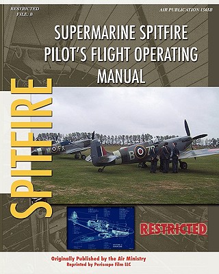 Supermarine Spitfire Pilot’s Flight Operating Manual