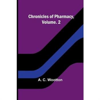 Chronicles of Pharmacy, Vol. 2