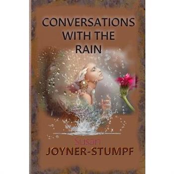 Conversations with the Rain