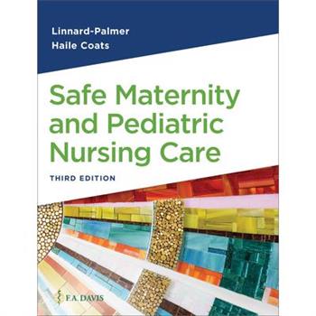 Safe Maternity & Pediatric Nursing Care