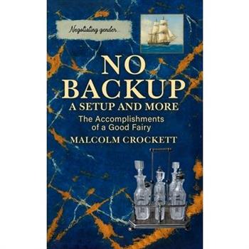 No Backup a Setup and More