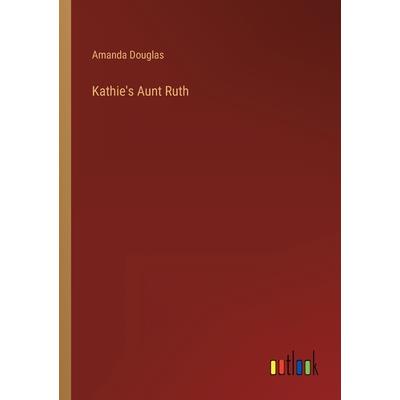 Kathie’s Aunt Ruth