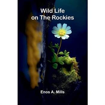 Wild Life on the Rockies