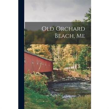 Old Orchard Beach, Me