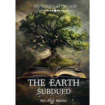 The Earth Subdued