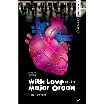 With Love and a Major Organ