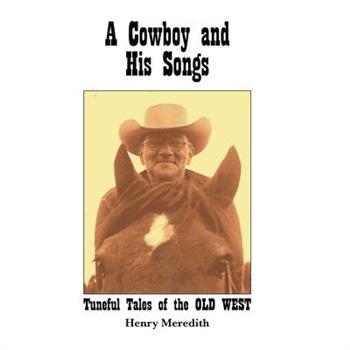 A Cowboy and His Songs