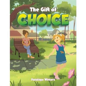 The Gift of Choice
