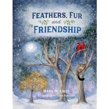 Feathers, Fur and Friendship
