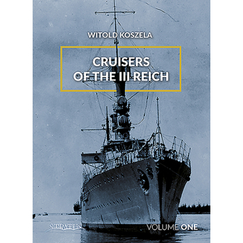 Cruisers of the III Reich. Volume 1