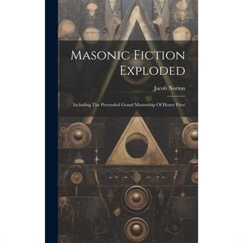 Masonic Fiction Exploded